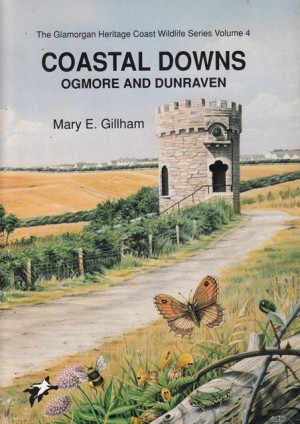 Coastal Downs: Ogmore and Dunraven, Glamorgan Heritage Coast Wildlife Series, Volume 4